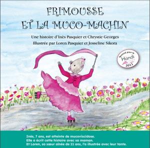 Frimousse et la muco-machin