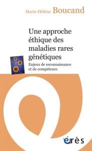 couverture du livre "Approche des maladies rares génétiques, enjeux de reconnaissance et de compétence"