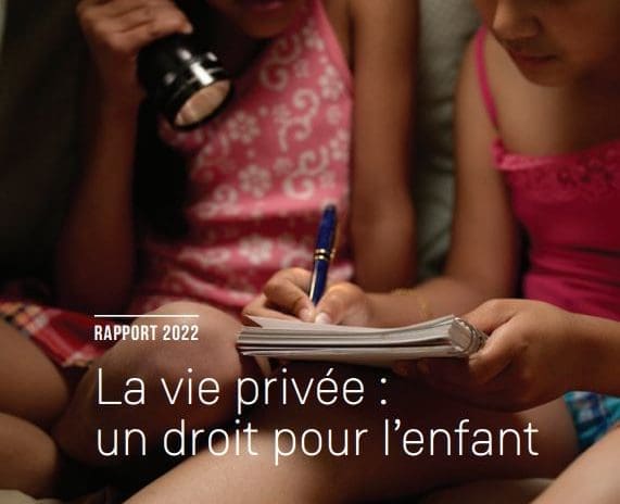 Rapport annuel sur les droits de l’enfant :  « La vie privée : un droit pour l’enfant »