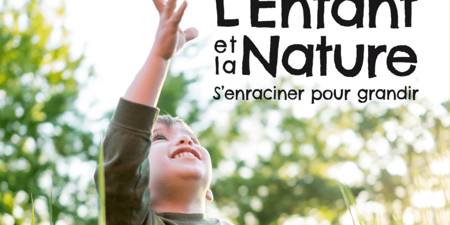 L’enfant et la nature : recréer du lien