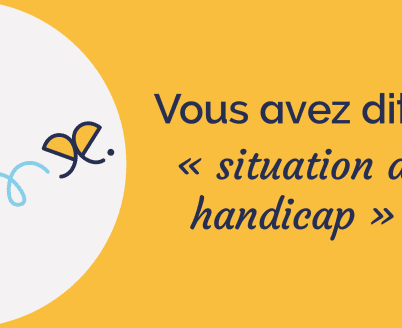 Vous avez dit « situation de handicap » ?