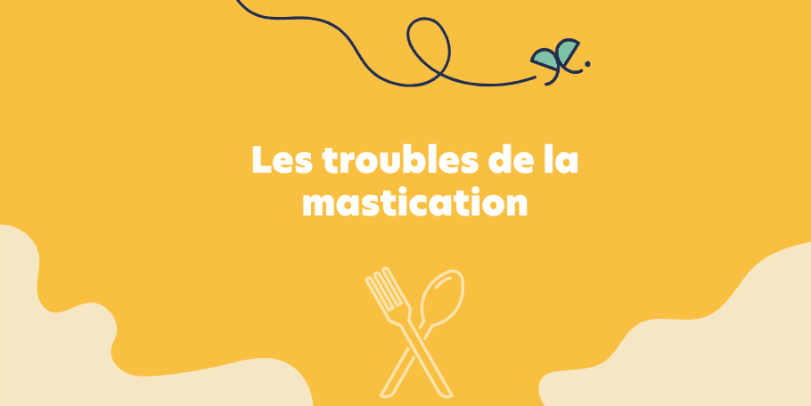 Les troubles de la mastication