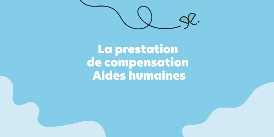 La prestation de compensation Aides humaines