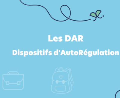 Les Dispositifs d’AutoRégulation (DAR)
