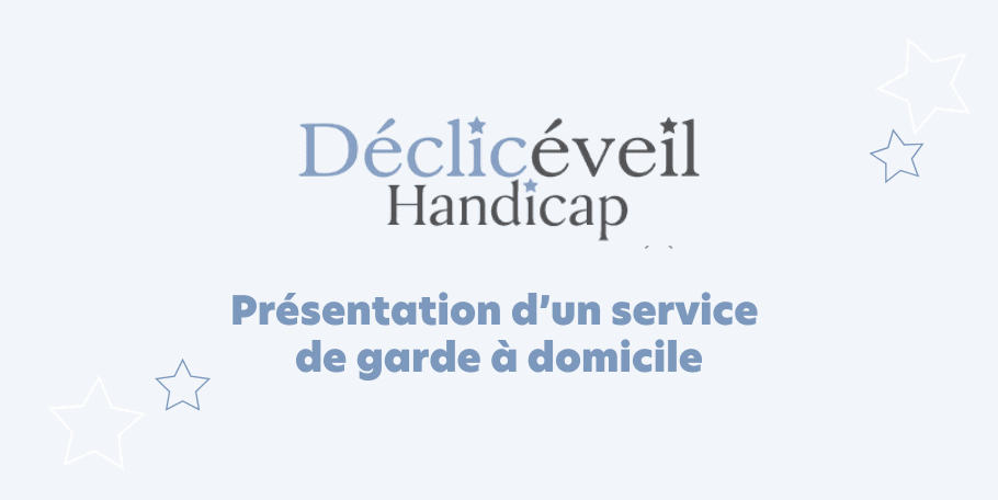Déclic Eveil, garde à domicile