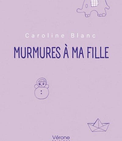 « Murmures à ma fille »