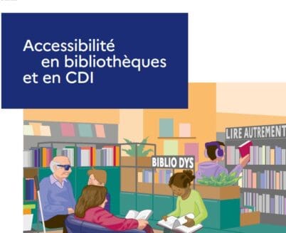 Guide « Accessibilité en bibliothèques et en CDI »