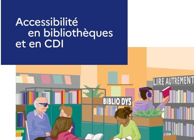 Guide « Accessibilité en bibliothèques et en CDI »